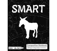 “Smart Donkey” - Ol’ R.W. Funny Composition Notebook: College Ruled Paper | 7.5 x 9.25 in | 100 Pages