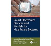 Smart Electronics Devices and Models for Healthcare Systems