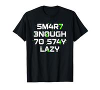 Smart Enough To Stay Lazy Leetspeak Divertente Tee Teen Uomini Donne Maglietta