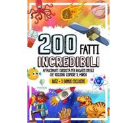 Smart Facts Encyclopedia 200 Fatti Incredibili (Tascabile)