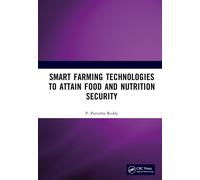 Smart Farming Technologies to Attain Food and Nutrition Security-Reddy, P. Parva