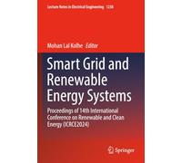 Smart Grid and Renewable Energy Systems: Proceedings of 14th International Conference on Renewable and Clean Energy (ICRCE2024)