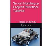 Smart Hardware Project Tutorial: - Based on RDK X3