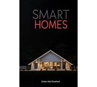 Smart Homes: 100 True Stories of Haunted Smart Houses and AI Gone Wrong