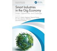 Smart Industries in the Gig Economy: Scope, Opportunities, and Challenges