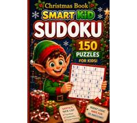 Smart Kid Sudoku: Christmas Book: Engaging Puzzle Activity Book for Ages 6-8 with Easy Reading
