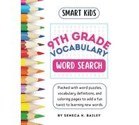 Smart Kids 9th Grade Vocabulary Book: Interactive Vocabulary Workbook for Teens | Word Searches, Coloring Pages, Words & Definitions
