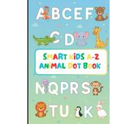 Smart Kids A-Z Animal Dot Book