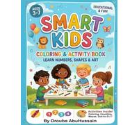 Smart Kids (Coloring & Activity book): Smart Kids: Fun Learning Activities for Kids Ages 3-7 - Coloring, Counting و Tracing and Early Skills