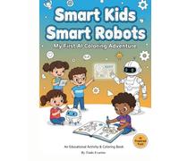 Smart Kids, Smart Robots”: My First Coloring Adventure