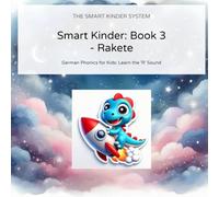 Smart Kinder: Book 3 - Rakete zu den Wolken: German Phonics for Kids: Master the German 'R' & 'Ch' (Bilingual Story)