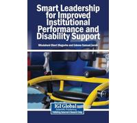 Smart Leadership for Improved Institutional Performance and Disability Support