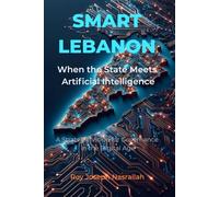 Smart Lebanon: When the State Meets Artificial Intelligence
