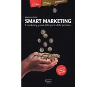 Smart marketing. Il marketing passa dalla parte delle persone