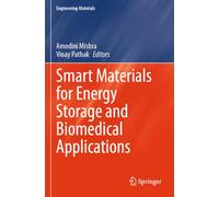 Smart Materials for Energy Storage and Biomedical Applications