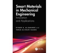 Smart Materials in Mechanical Engineering: Innovation and Applications