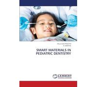 SMART MATERIALS IN PEDIATRIC DENTISTRY