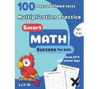 Smart Math Success: Multiplication Practice - 100 Days of Timed Tests (Grades 3-5)