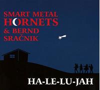 SMART METAL HORNETS & BER - HA-LE-LU-JAH