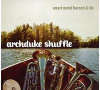 SMART METAL HORNETS & DIX - ARCHDUKE SHUFFLE