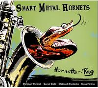 Smart Metal Hornets Hornotter-Rag (CD)