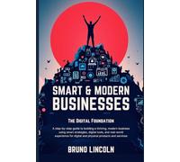 Smart & Modern Businesses: The Digital Foundation: 1