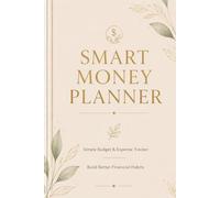 Smart Money Planner: Budget Tracker, Expense Log & Financial Organizer
