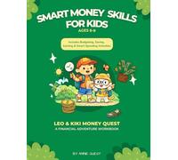 Smart Money Skills For Kids: Leo & Kiki Money Quest, A Financial Adventure Workbook