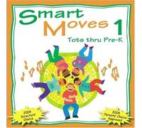 Smart Moves 1: Tots thru Pre-K by Abridge Club (2005-09-23)