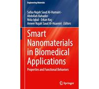 Smart Nanomaterials in Biomedical Applications: Properties and Functional Behaviors