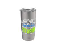 Smart People Know When To Act Stupid Silly Intelligent |- Bicchiere termico in acciaio inox doppia parete