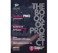 Smart PMO: Escritórios de Gestão Inteligente de Projetos, Book #1