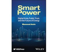 Smart Power: Digital Grids, Public Trust, and the Future of Energy