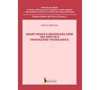 Smart roads e driverless cars. Tra diritto e innovazione tecnologica - Sal...