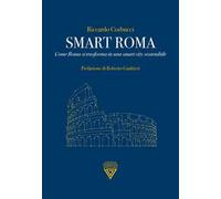 Smart Roma. Come Roma si trasforma in una smart city sostenibile