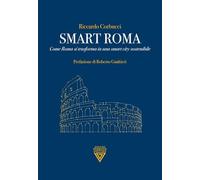 Smart Roma. Come Roma si trasforma in una smart city sostenibile
