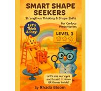 Smart Shape Seekers - Strengthen Thinking & Shape Skills for Curious Preschoolers: Shape Fun - Preschool Shapes Activity Book - Level 3