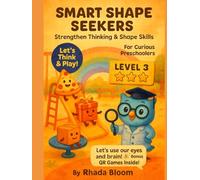 Smart Shape Seekers - Strengthen Thinking & Shape Skills for Curious Preschoolers: Shape Fun - Preschool Shapes Activity Book - Level 3