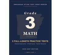 Smart Stars ATLAS Arkansas Grade 3 Math: 5 Practice Tests with Detailed Answer Explanations