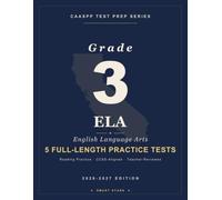Smart Stars CAASPP California Grade 3 English Language Arts: 5 Practice Tests with Detailed Answer Explanations
