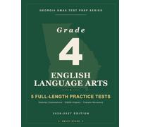 Smart Stars Georgia GMAS Grade 4 English Language Arts: 5 Practice Tests with Detailed Answer Explanations