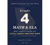 Smart Stars Georgia Milestones Grade 4 Math and English Language Arts: 10 Practice Tests (5 Math + 5 ELA) with Detailed Answer Explanations