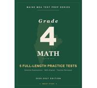 Smart Stars MTYA Maine Grade 4 Math: 5 Practice Tests with Detailed Answer Explanations