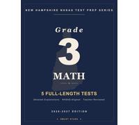Smart Stars New Hampshire SAS Grade 3 Math: 5 Full-Length Tests with Detailed Answer Explanations