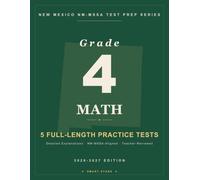 Smart Stars New Mexico-MSSA Grade 4 Math: 5 Practice Tests with Detailed Answer Explanations