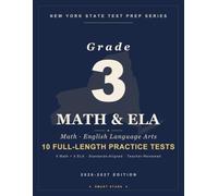 Smart Stars New York State Grade 3 Math and English Language Arts: 10 Practice Tests (5 Math + 5 ELA) with Detailed Answer Explanations