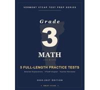 Smart Stars Prep Vermont VTCAP Grade 3 Math: 5 Practice Tests with Detailed Answer Explanations