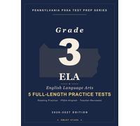 Smart Stars PSSA Pennsylvania Grade 3 English Language Arts (ELA): 5 Practice Tests with Detailed Answer Explanations