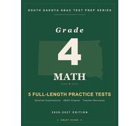 Smart Stars South Dakota Grade 4 Math: 5 Practice Tests with Detailed Answer Explanations
