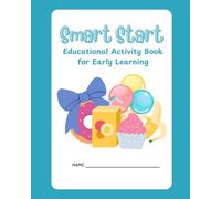 Smart Start: A Fun Activity Book for Counting, Sorting, Math, and Vocabulary